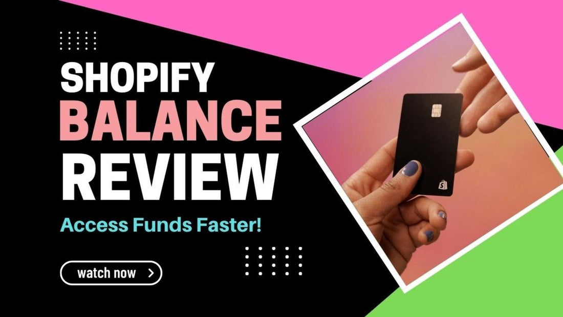 Shopify Balance Review: Access Your Funds from Sales Faster!