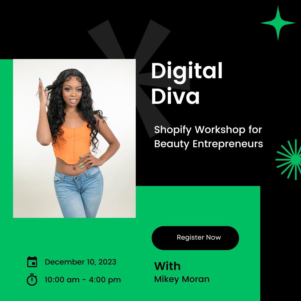 Digital Diva: Shopify Workshop for Beauty Entrepreneurs (Dec 10 - Atlanta)
