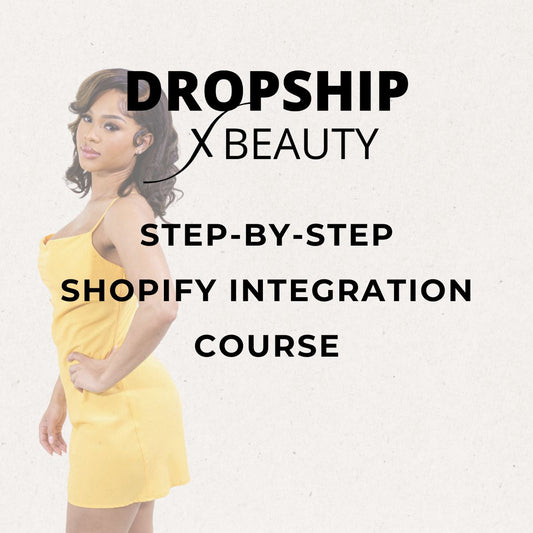 Dropship Beauty App & Shopify: Step-by-Step Guide to Seamless Integration